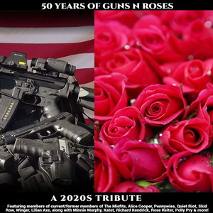 50 Years Of Guns N Roses - A 2020s Tribute (Explicit)