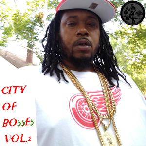 City of Bo$$e$, Vol. 2 (Explicit)