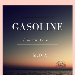 GASOLINE(I'm on fire)
