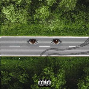 EYES ON THE ROAD (Explicit)