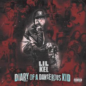 Diary Of A Dangerous Kid (Explicit)