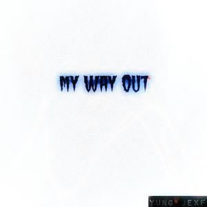 My Way Out (Explicit)