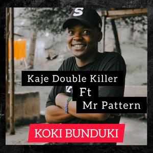 KOKI BUNDUKI (feat. Mr Pattern)