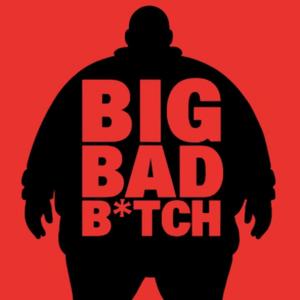 BIG BAD ***** (feat. Bernard Ball) (Explicit)