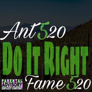 Do it Right (feat. Fame520) (Explicit)