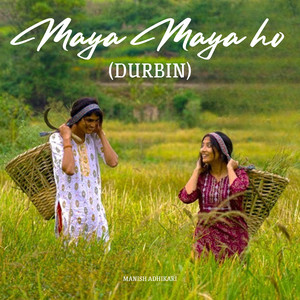 Maya Maya Ho (Durbin)