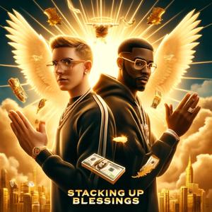 STACKING UP BLESSINGS (feat. Gravity in Space) (Explicit)