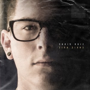 Chris Ruiz - EP