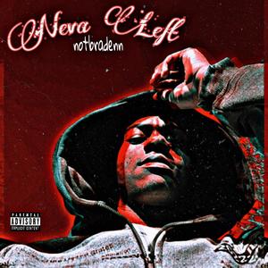 Neva Left (Explicit)