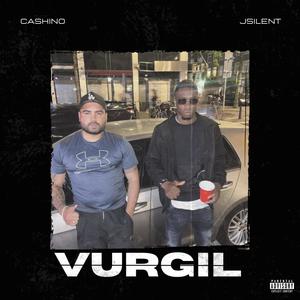 Vurgil (feat. Jsilent) [Explicit]