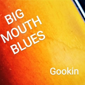 BIG MOUTH BLUES