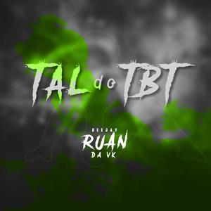 Tal do Tbt (Explicit)