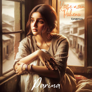 Kaise main pahenu kanganwa