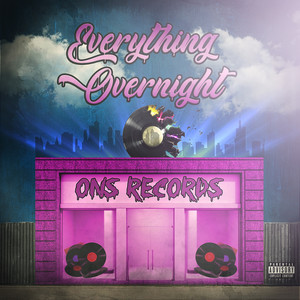 Everything Overnight (Explicit)