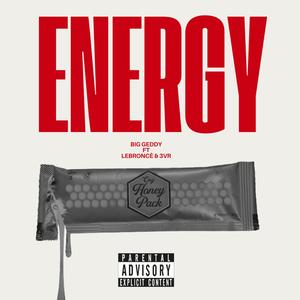 ENERGY (feat. 3VR & LeBroncé) (Explicit)