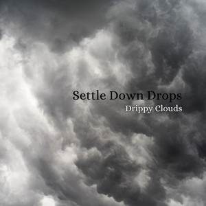 Settle Down Drops