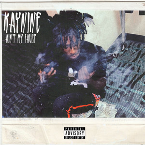 Ain't My Fault (Explicit)