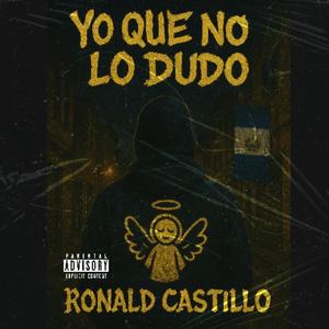 Yo Que No Lo Dudo (Explicit)