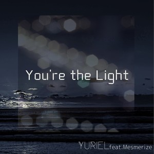 You're the Light(feat. Mesmerize)