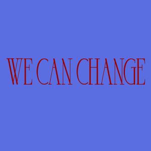 We Can Change (Instrumental)