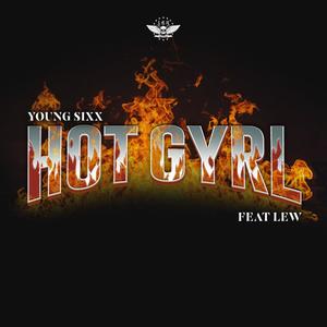 Hot Gyrl (feat. Lew) [Explicit]