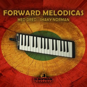 Forward Melodicas (Dub)