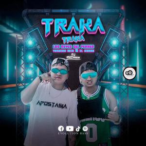 TRAKA TRAKA, (feat. YASHIRO MEN & EL CHARA)
