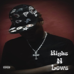 Highs N Lows (Explicit)