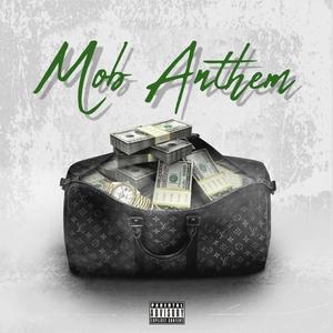 Mob Anthem (Explicit)