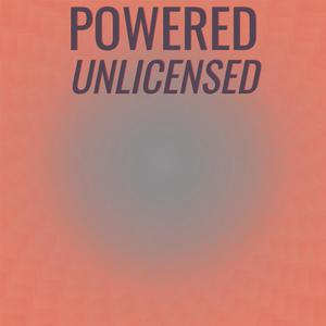 Powered Unlicensed