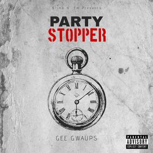 Party Stopper (Explicit)