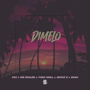 Dimelo (feat. CRZ, SNAH, KID DEALER, YUNG SKILL & ARGUZ D) (Explicit)