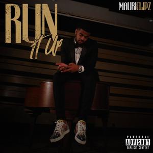 Run It Up (Explicit)