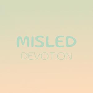 Misled Devotion
