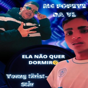 ELA NÃO QUER DORMIR (Explicit)