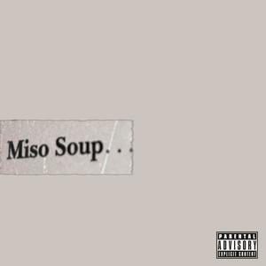 Miso Soup (Explicit)