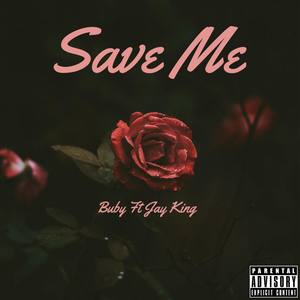 Save Me (Explicit)