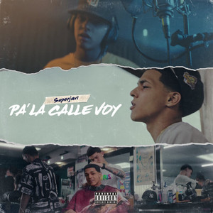 Pa' la Calle Voy (Explicit)