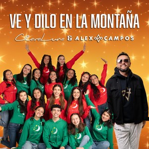 Ve y Dilo en la Montaña