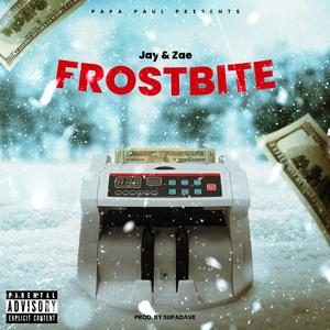 Jay Aubrey x KingZae - Frostbite (Explicit)