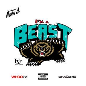 I'm A Beast (Explicit)