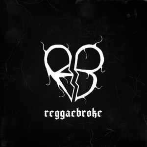 Reggaebroke (Explicit)