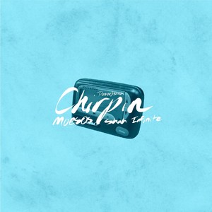 Chirpin'(feat. Shah Infinite)