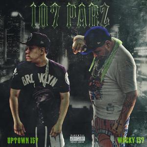 107 PARZ (feat. Wocky 157) [Explicit]