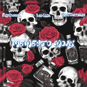 MEMENTO MORI (Explicit)