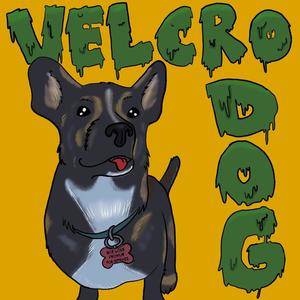 Velcro Dog (Explicit)