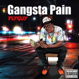 GANGSTA PAIN (Explicit)
