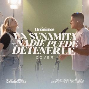 La Sunamita / Nadie Puede Detenerle