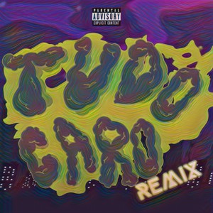 Tudo Caro (Remix) [Explicit]