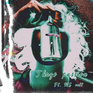 Thugs Passion (feat. MG vell) (Explicit)